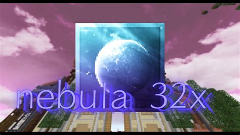 Minecraft Nebula 32x Packandmontage Youtube