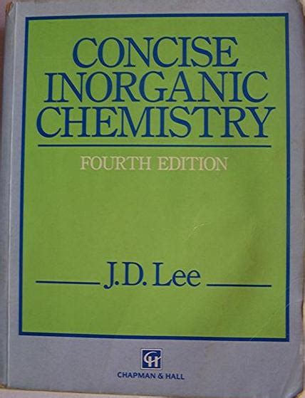 Free Download Concise Inorganic Chemistry 4e By Jd Lee Chemistrycompk