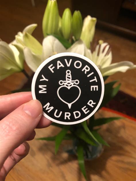 My Favorite Murder Badge Fan Sticker Etsy