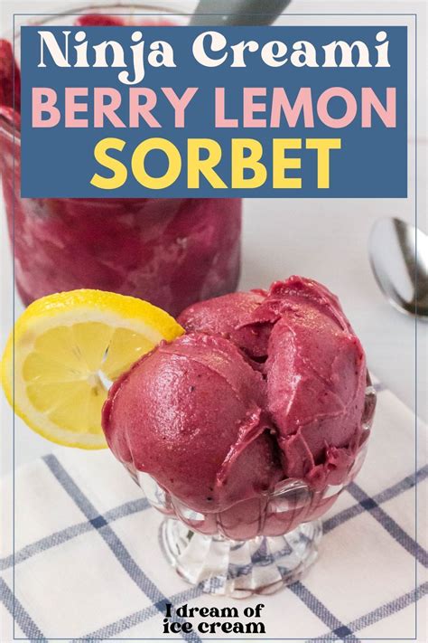 Ninja Creami Berry Lemonade Sorbet Recipe Sorbet Recipes Ice Cream