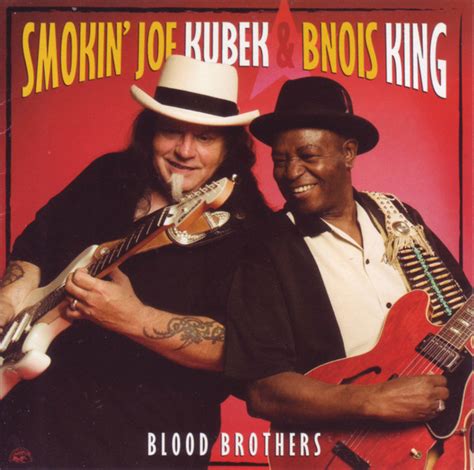 Smokin Joe Kubek And Bnois King Blood Brothers 2008 Cd Discogs
