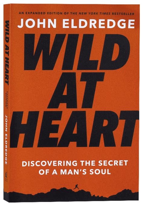 Wild At Heart By John Eldredge Koorong