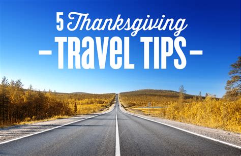 5 Thanksgiving Travel Tips Thanksgiving Travel Holiday Travel Open