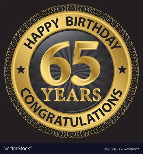 65 Years Happy Birthday Congratulations Gold Label Download A Free