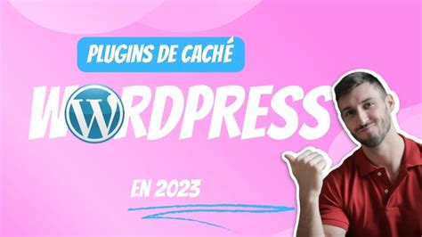 Los 9 Mejores Plugins De Caché De Wordpress En 2023 Para Mejorar Velocidad Del Sitio