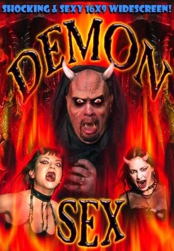Demon Sex The Movies Made Me Do It