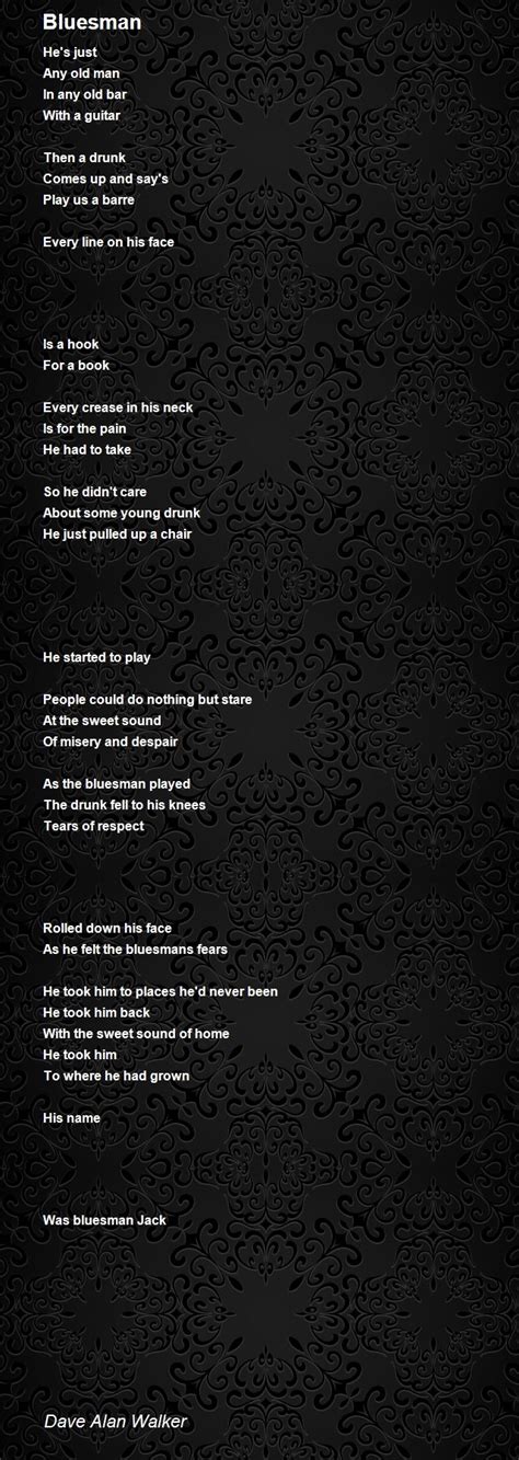 Bluesman Poem By Dave Alan Walker Poem Hunter