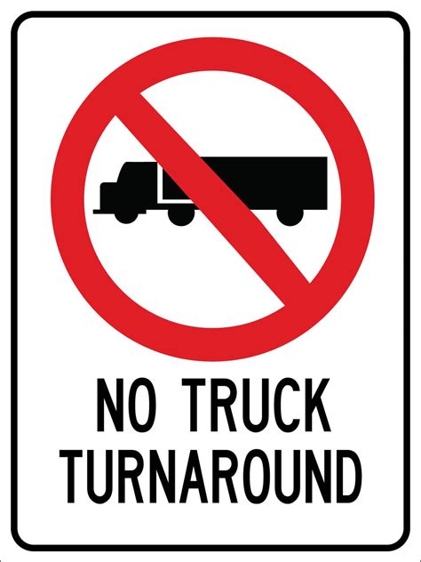 No Truck Turnaround Sign New Signs