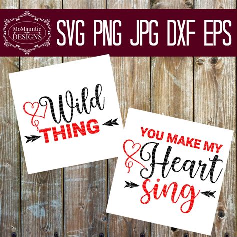 Wild Thing And You Make My Heart Sing Cutting File Svg Png  Etsy