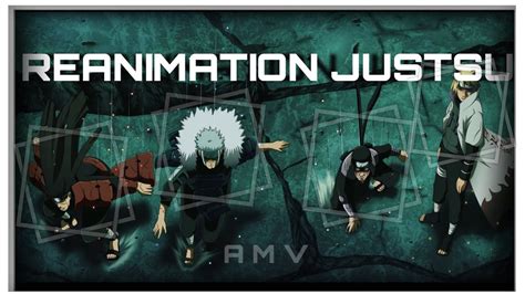 Reanimation Jutsu Naruto 4k Youtube