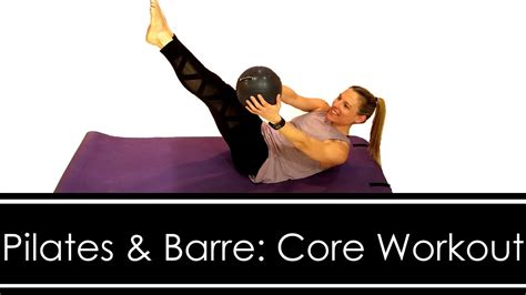 Pilates And Barre Core Workout Youtube