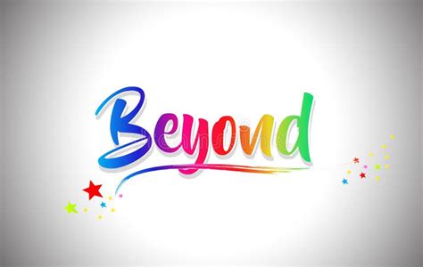 Beyond Handwritten Word Text With Rainbow Colors And Vibrant Swoosh