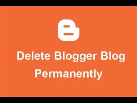 How To Delete A Blog On Blogger Permanently Youtube