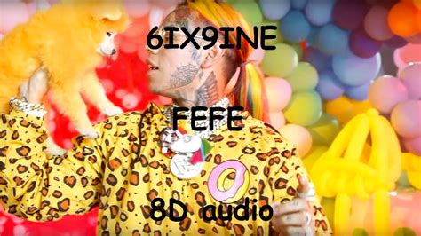 6ix9ine nicki minaj murda beatz “fefe” official 8d audio youtube