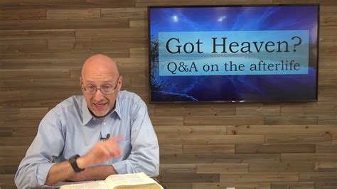 Got Heaven Qanda On The Afterlife Part 11 Youtube