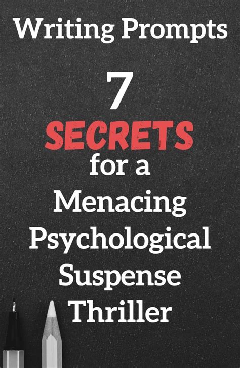 7 secrets for a menacing psychological suspense thriller book writing tips fiction writing