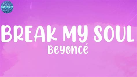 Beyoncé Break My Soul Lyrics Youtube