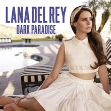 Lana Del Rey Dark Paradise Lyrics Translations