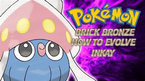 Roblox Pokemon Brick Bronze Extras How To Evolve Inkay YouTube