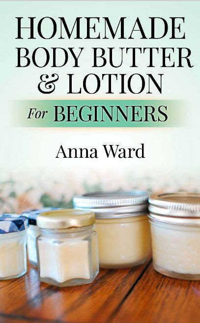 Homemade Body Butter Lotion For Beginners Ebook Learn