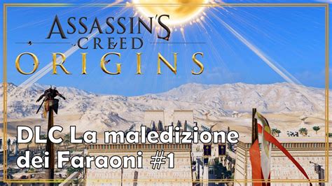 Assassin S Creed Origins Dlc La Maledizione Dei Faraoni Youtube