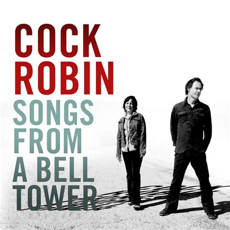Songs From A Bell Tower Album By Cock Robin Spotify