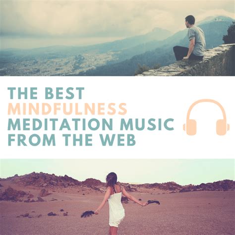 The Best Mindfulness Meditation Music From Around The Web