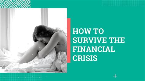 How To Survive During Financial Crisis 7 Ways To Survive During The Crisis Youtube