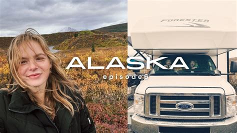 Weekend In My Life In Alaska Rv Trip YouTube