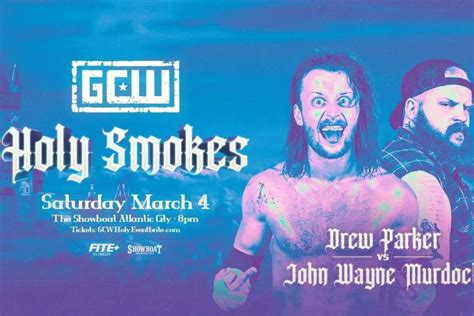 Gcw Holy Smokes Results 34 Drew Parkers Last Singles Deathmatch