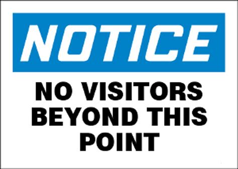 Notice No Visitors Beyond This Point Sign