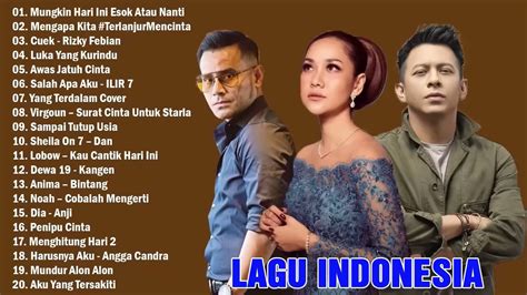 Top Lagu Pop Indonesia Terbaru Hits Pilihan Terbaik Enak Didengar