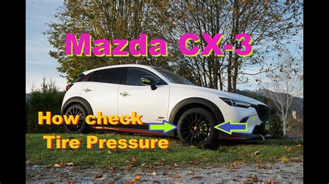 Mazda Cx 3 Cx 5 Cx 9 How Check Your Tire Pressure Or Other