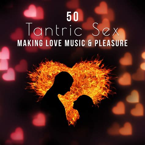 Various Artists Tantric Sex Making Love Music Pleasure Sensual