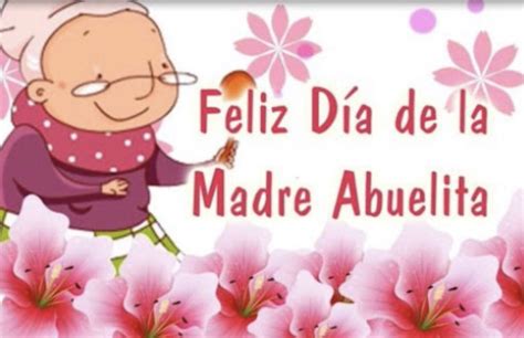 Feliz Dia De La Mama Abuelita Paramiquotes