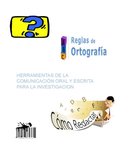 Herramientas De La Comunicación Oral Y Escrita Para La Investigacion By