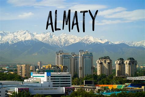 Almaty Top Places To See Kalpak Travel