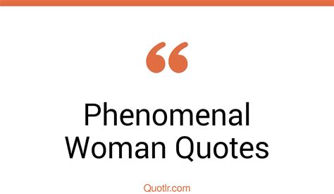 39 Special Phenomenal Woman Quotes That Will Unlock Your True Potential