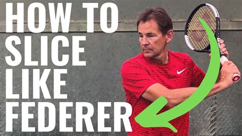 Hit The Federer Backhand Slice In 3 Steps Youtube