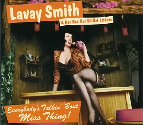 lavay smith and her red hot skillet lickers everybody s talking bout miss thing suono it