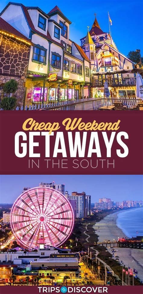 Fun Places To Go For A Weekend Getaway Near Me Tourist Destination