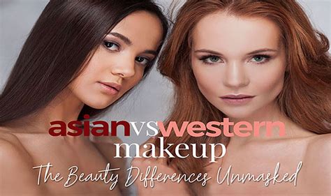 East Meets West The Differences Between Asian And Western Makeup Infographic Visualistan
