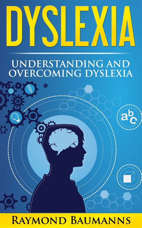 Dyslexia Understanding And Overcoming Dyslexia Dyslexic Dyslexia