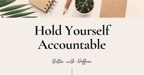 Hold Yourself Accountable