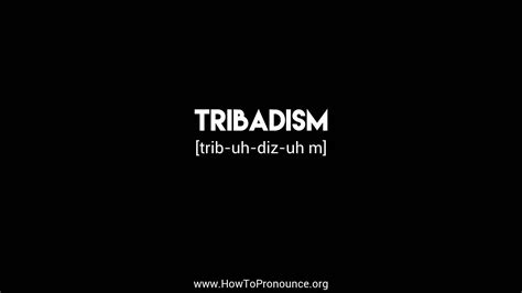 How To Pronounce Tribadism On Vimeo