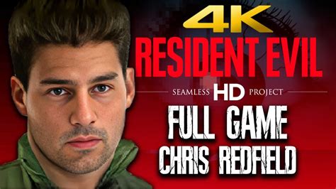 RESIDENT EVIL SEAMLESS HD PROJECT MOD CHRIS Gameplay Walkthrough FULL GAME K FPS