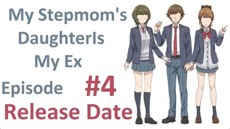 my stepmom s daughter is my ex episode 4 release date youtube