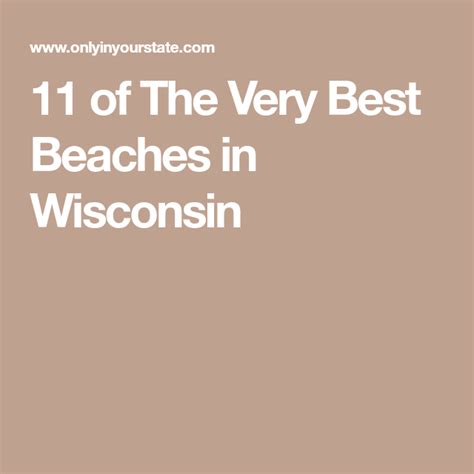 Of The Very Best Beaches In Wisconsin Wisconsin Travel Beach Tops