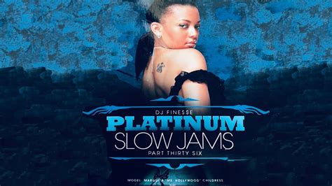 platinum slow jams dj finesse rnb classics youtube