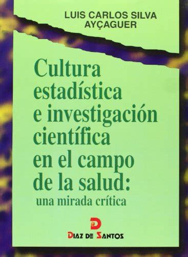Cultura Estad Stica E Investigaci N Cient Fica En El Campo De La Salud